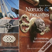 Noeuds Et Nouages ; Les Construire, Les Comprendre