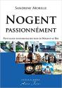 Nogent Passionnément : Petit Guide Sentimental Des Rues De Nogent-Le-Roi - Preview