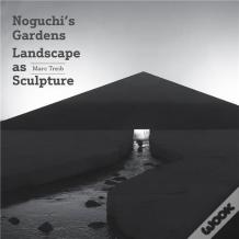 Noguchi'S Gardens