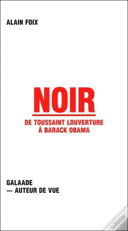 Capa do artigo Noir ; De Toussaint Louverture À Barack Obama