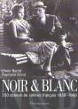 Noir Et Blanc ; 250 Acteurs Du Cinema Francais 1930-1960 - Preview