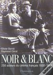 Capa do artigo Noir Et Blanc ; 250 Acteurs Du Cinema Francais 1930-1960