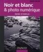 Noir Et Blanc & Photo Numerique : Mode D'Emploi - Preview