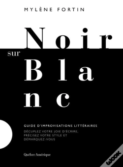 Capa do artigo Noir Sur Blanc : Guide D'Improvisations Litteraires