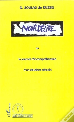 Capa do artigo Noire Delire Ou Le Journal D'Incomprehension D'Un Etudiant Africain
