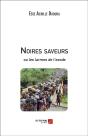 Noires Saveurs ; Ou Les Larmes De L'Exode - Preview
