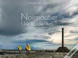 Capa do artigo Noirmoutier ; Une Île, Des Ciels !