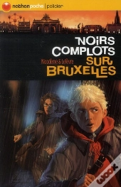 Noirs Complots Sur Bruxelles