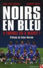 Noirs En Bleu : Y A-T-Il Du Racisme Dans Le Football ? - Preview