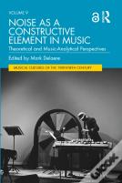 Noise As A Constructive Element In Music