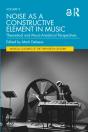 Noise As A Constructive Element In Music - Preview