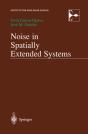 Noise In Spatially Extended Systems - Preview
