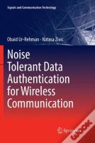 Noise Tolerant Data Authentication For Wireless Communication
