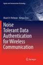 Noise Tolerant Data Authentication For Wireless Communication - Preview