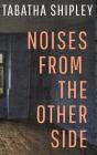 Noises From The Other Side - Preview