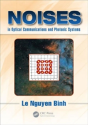 Noises In Optical Communications And Photonic Systems - Preview