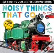 Noisy Things That Go