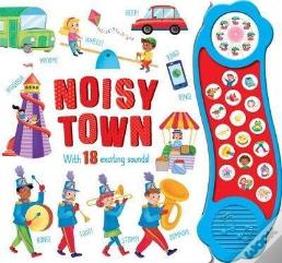 Noisy Town