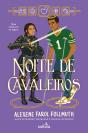 Noite de Cavaleiros - Preview