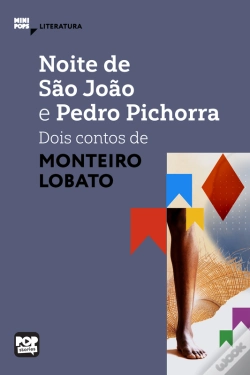 Capa do artigo Noite De São João E Pedro Pichorra: Dois Contos De Monteiro Lobato