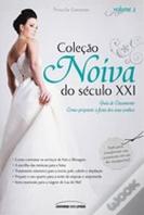 Noiva do Século XXI - Guia de Casamento