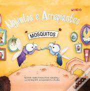 Nojentos e Arrepiantes - Mosquitos