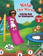 Nola The Nurse(R) Activity Book For Kindergarten