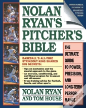 Nolan Ryan'S Pitcher'S Bible