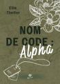 Nom De Code : Alpha - Preview
