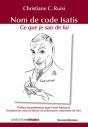 Nom De Code Isatis, Ce Que Je Sais De Lui - Preview