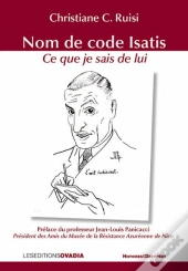 Nom De Code Isatis, Ce Que Je Sais De Lui
