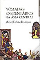 Nómadas e Sedentários na Ásia Central