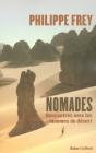 Nomades ; Rencontres Avec Les Hommes Du Desert - Preview
