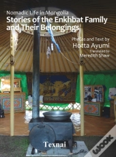 Nomadic Life In Mongolia