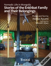 Nomadic Life In Mongolia