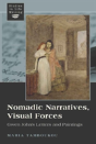 Nomadic Narratives, Visual Forces - Preview