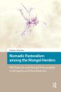 Nomadic Pastoralism Among The Mongol Herders - Preview