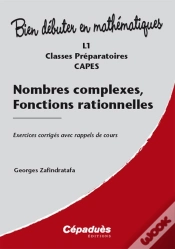 Capa do artigo Nombres Complexes, Fonctions Rationnelles ; Exercices Corrigés Avec Rappels De Cours