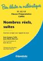 Nombres Réels, Suites ; Exercices Corrigés Avec Rappels De Cours ; L1, L2, L3, Classes Prépas, Capes - Preview