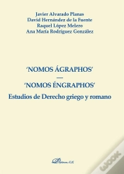 Capa do artigo Nomos Ágraphos. Nomos Éngraphos. Estudios De Derecho Griego Y Romano