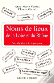 Capa do artigo Noms De Lieux De La Loire Et Du Rhône ; Introduction À La Toponymie
