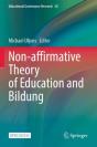 Non-Affirmative Theory Of Education And Bildung - Preview