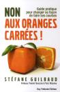 Non Aux Oranges Carrées ! Guide Pratique Pour Changer Sa Façon De Faire Ses Courses - Preview