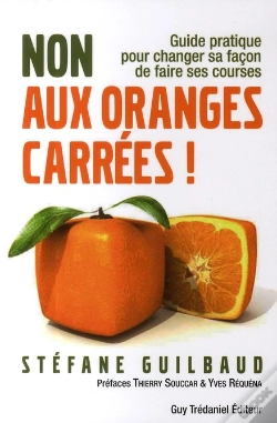 Capa do artigo Non Aux Oranges Carrées ! Guide Pratique Pour Changer Sa Façon De Faire Ses Courses