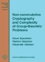 Non-Commutative Cryptography And Complexity Of Group-Theoretic Problems - Preview