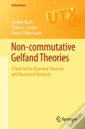 Non-Commutative Gelfand Theories