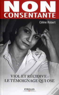 Capa do artigo Non Consentante ; Viol Et Récidive : Le Témoignage Qui Ose
