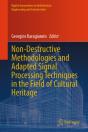 Non-Destructive Methodologies And Adapted Signal Processing Techniques In The Field Of Cultural Heritage - Preview