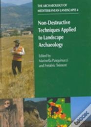Non-Destructive Techniques Applied To Landscape Archaeology