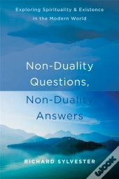 Non-Duality Questions, Non-Duality Answers
